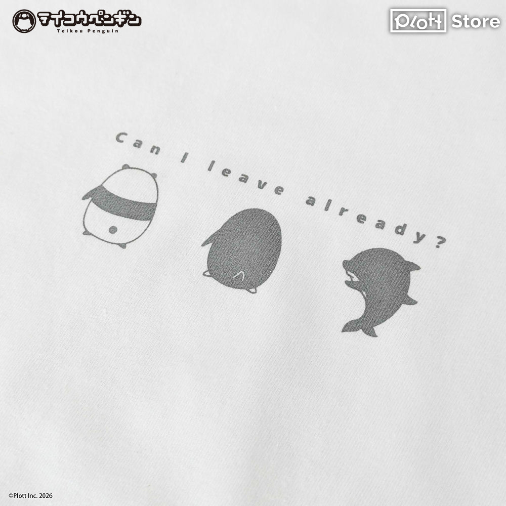 テイコウペンギン Tシャツ Can I leave already? (L size)